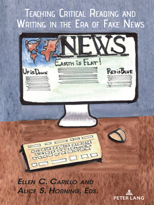 cover image of Teaching Critical Reading and Writing in the Era of Fake News